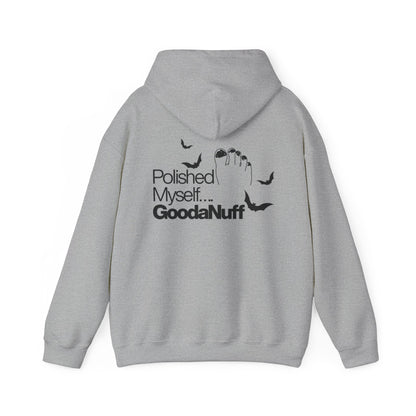Polished Myself...GoodaNuff Halloween Hoodie