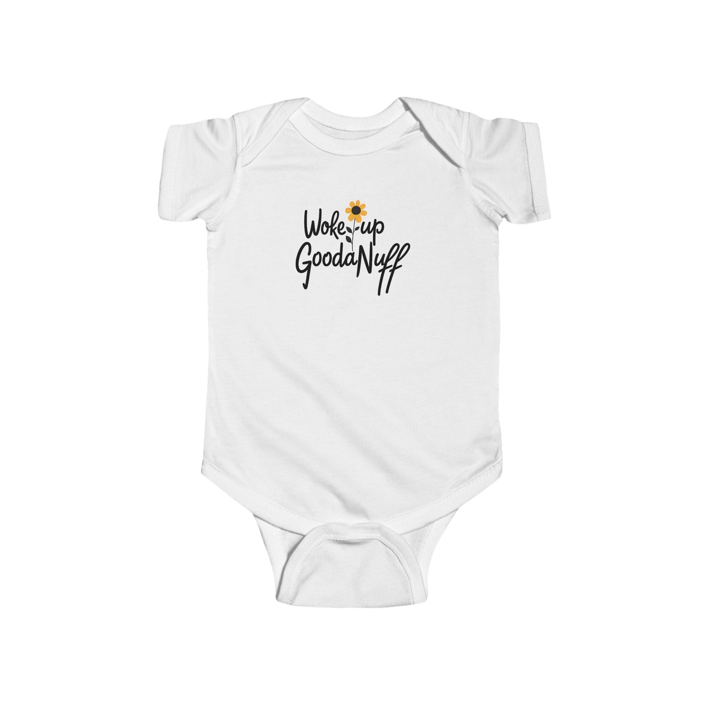 Woke Up GoodaNuff Onesie
