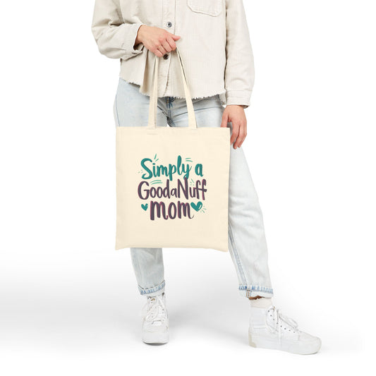 Simply a GoodaNuff Mom Cotton Tote Bag