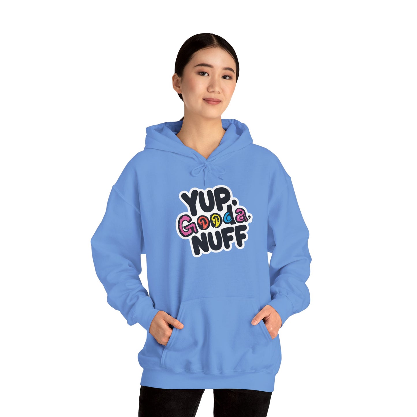 Yup. GoodaNuff Unisex Hoodie