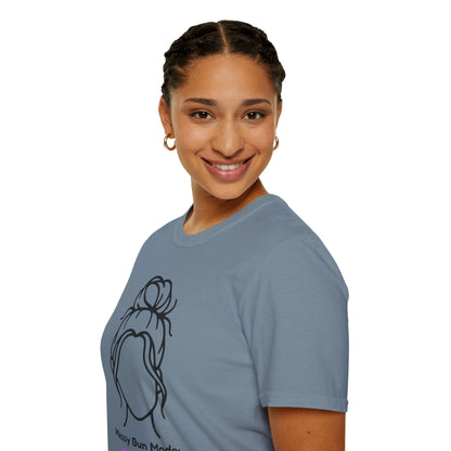 Messy Bun Mode: GoodaNuff Unisex Soft Style T-Shirt