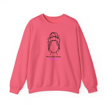 Messy Bun Mode: GoodaNuff Unisex Crewneck