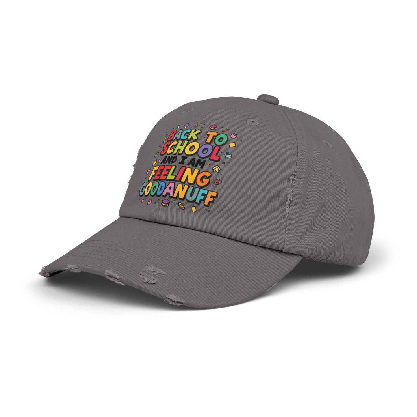 Back to School and I Am Feeling GoodaNuff Distressed Baseball Cap