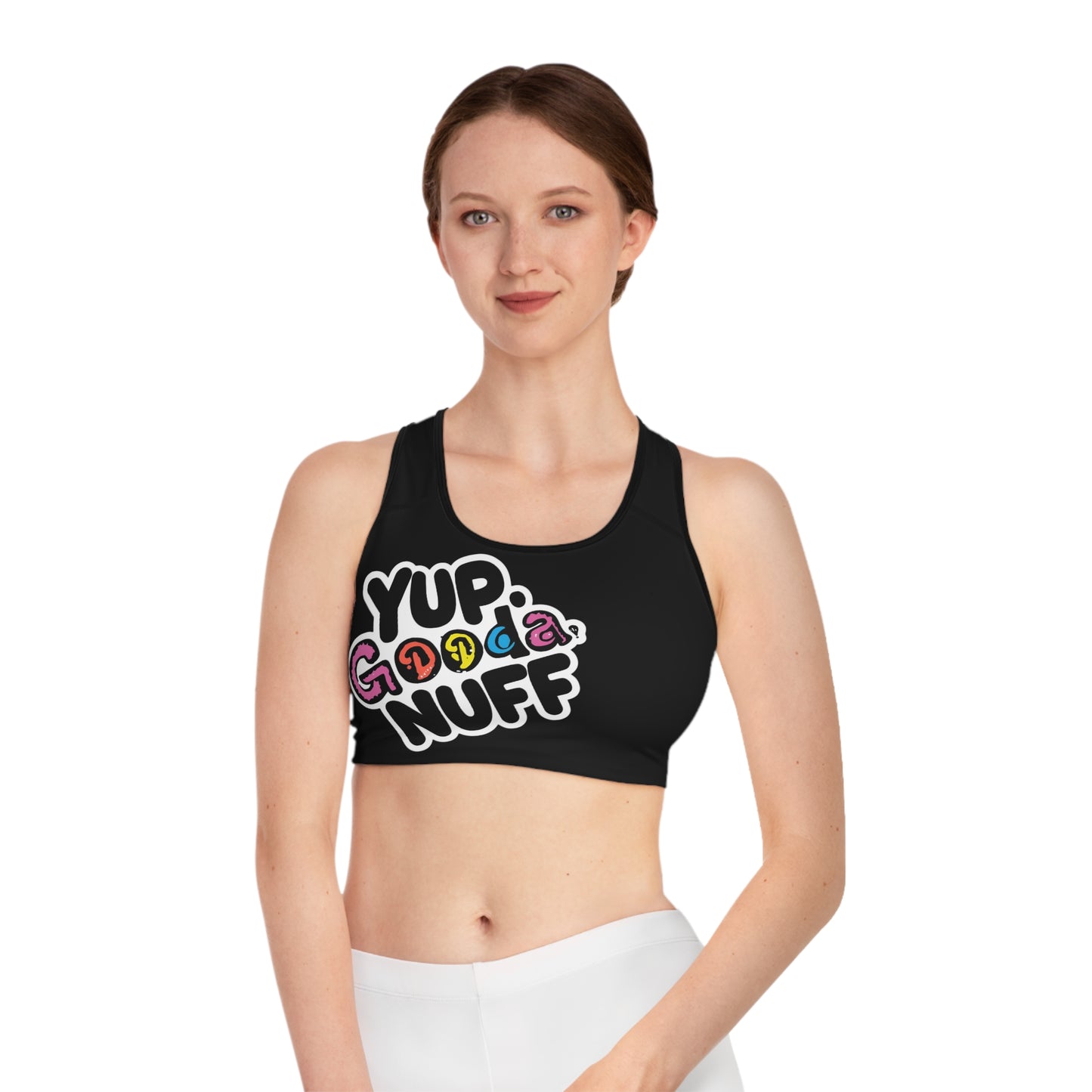 Yup, GoodaNuff Sports Bra