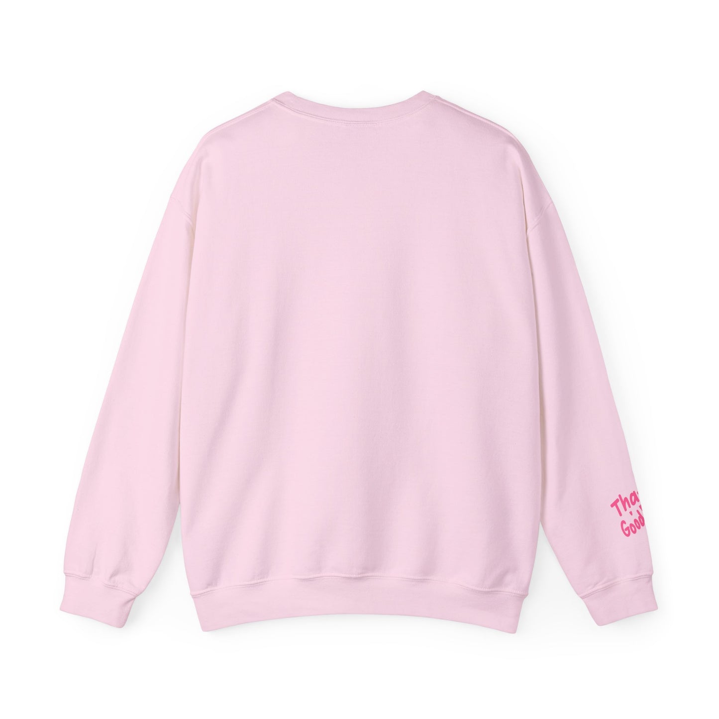 That's GoodaNuff Unisex Crewneck