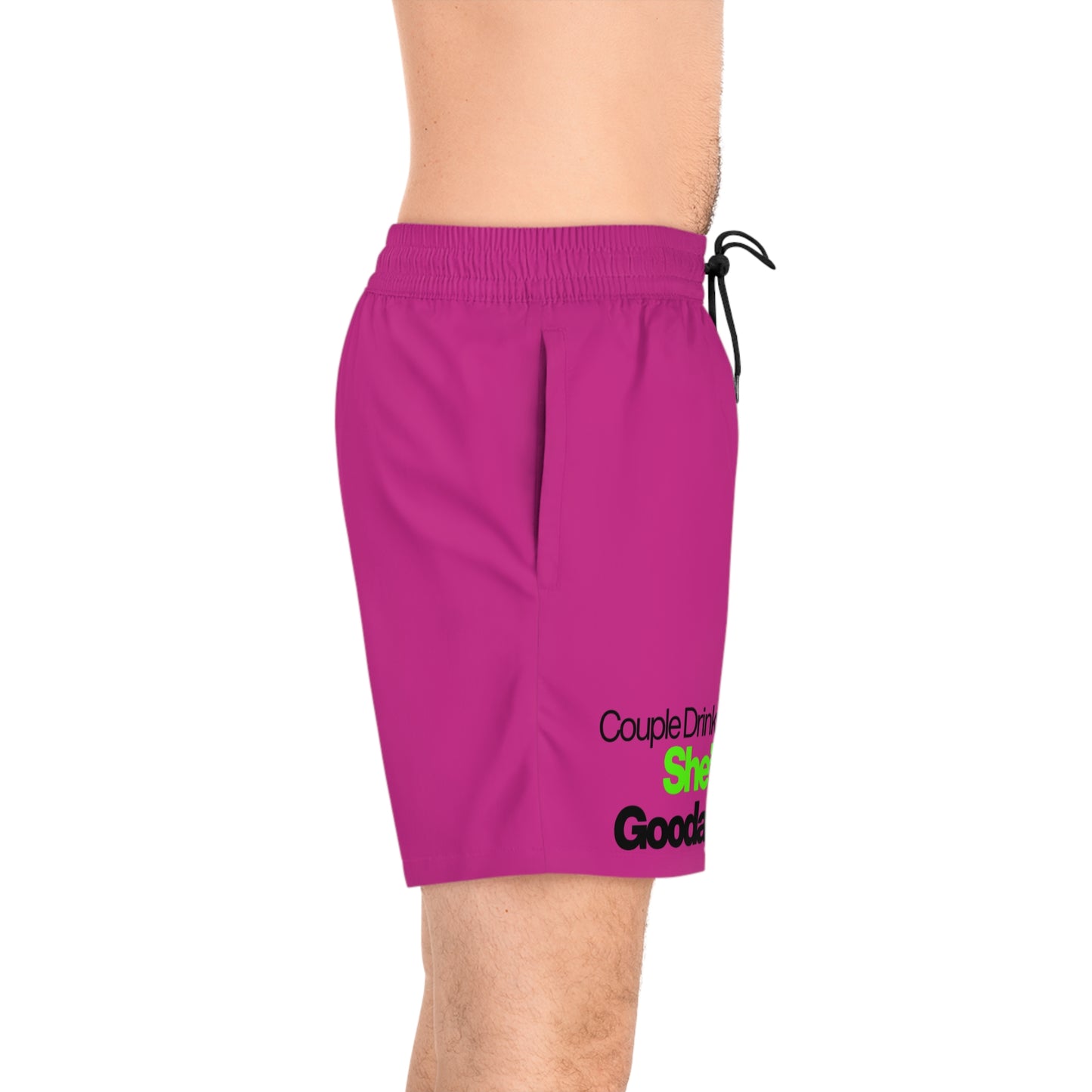 Couple Drinks Later She's GoodaNuff Swim Shorts