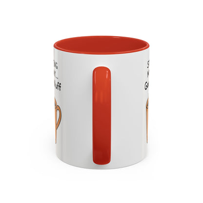 Starting my day...GoodaNuff Coffee Mug