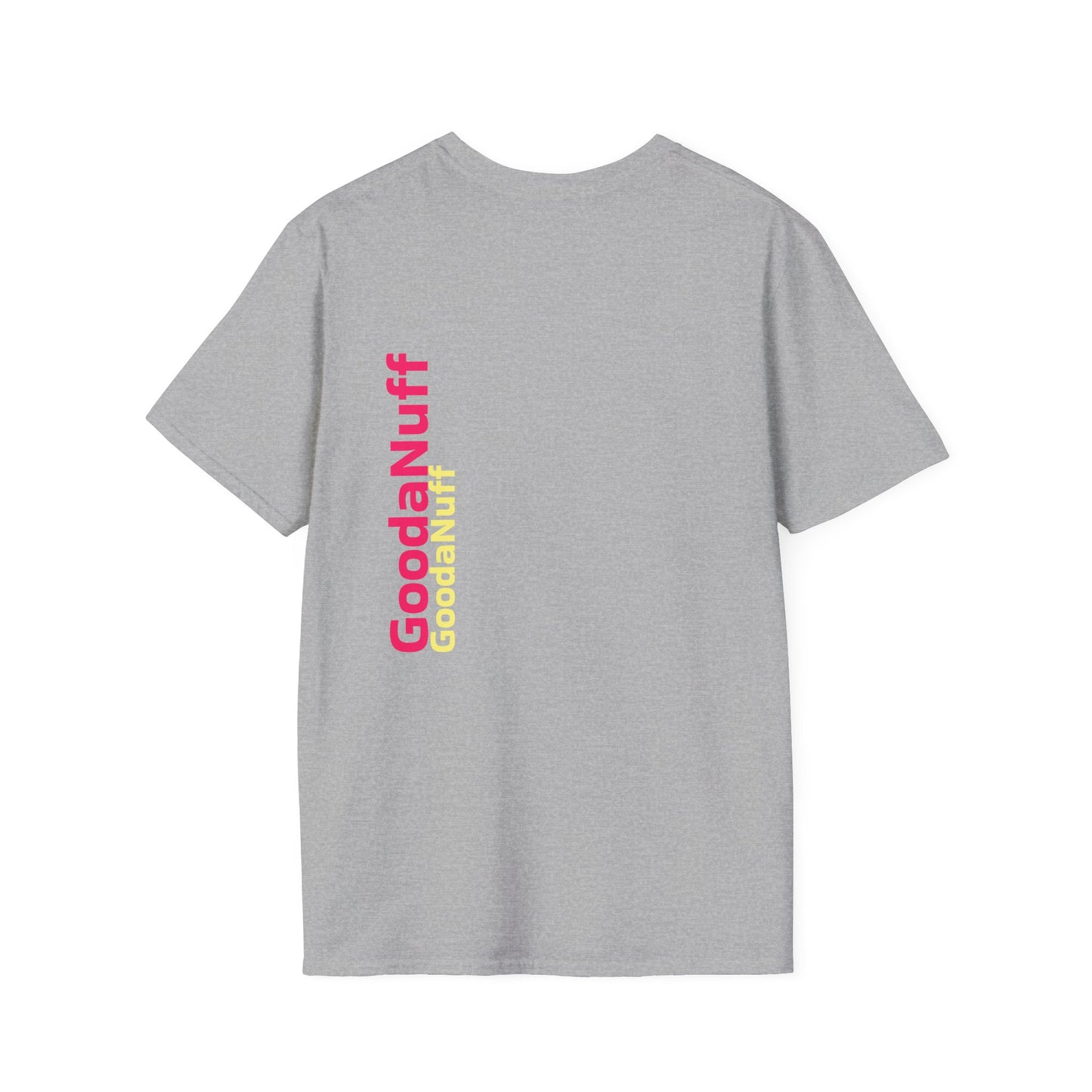GoodaNuff Unisex Softstyle T-Shirt