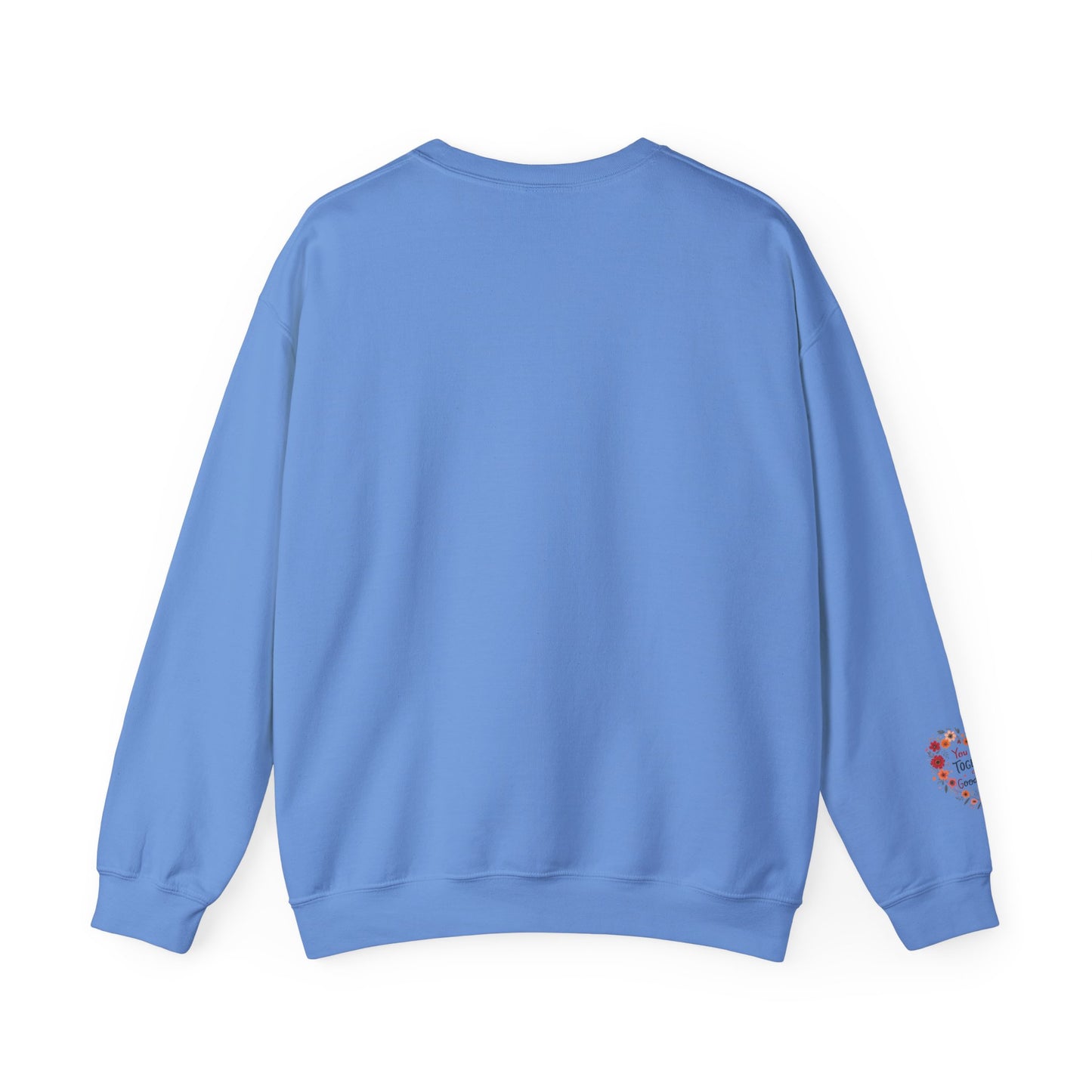 You and I Together are GoodaNuff Unisex Crewneck