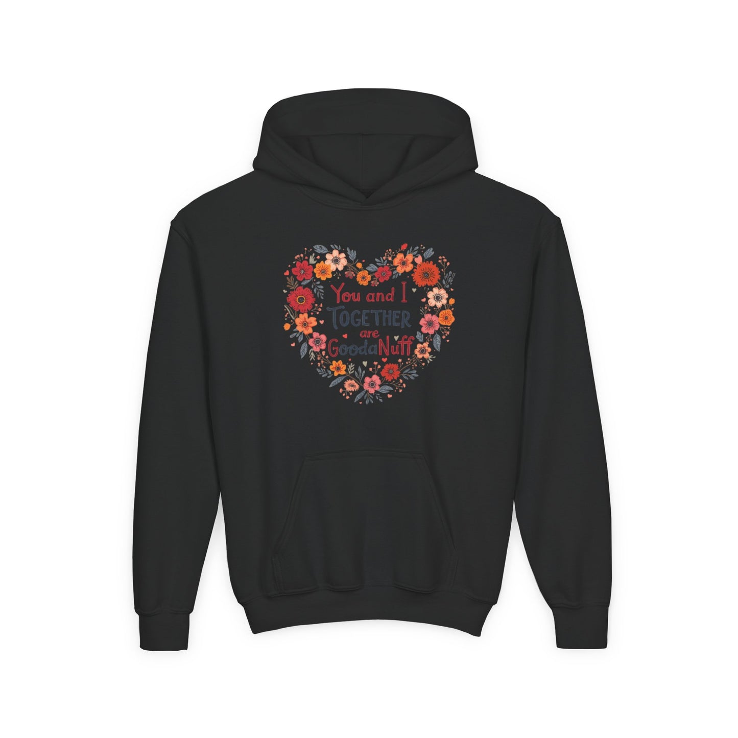 You and I Together are GoodaNuff Unisex Youth Hoodie