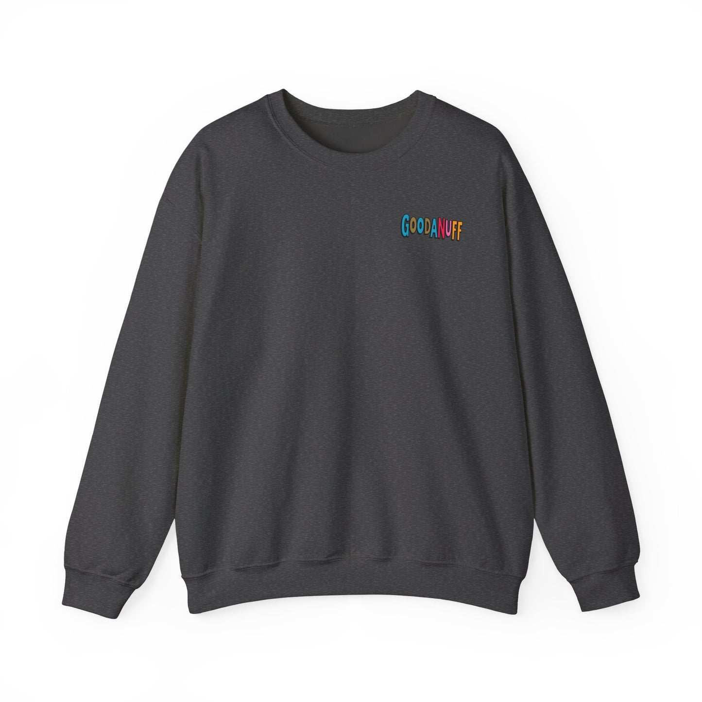 Throw a Hat on and Call it...GoodaNuff Unisex Crewneck