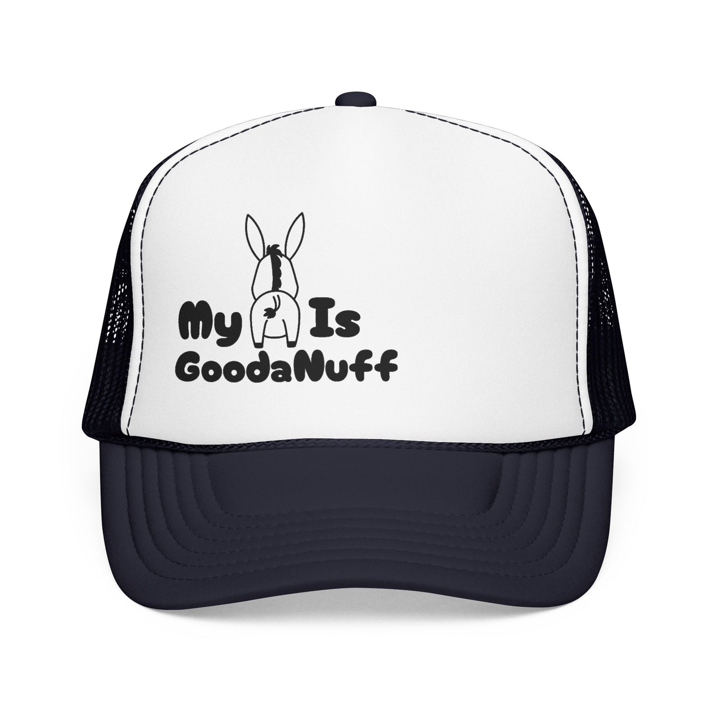 My A** is GoodaNuff Trucker Hat