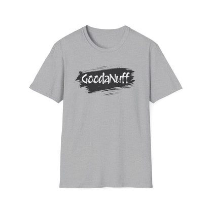 GoodaNuff Unisex Softstyle T-Shirt