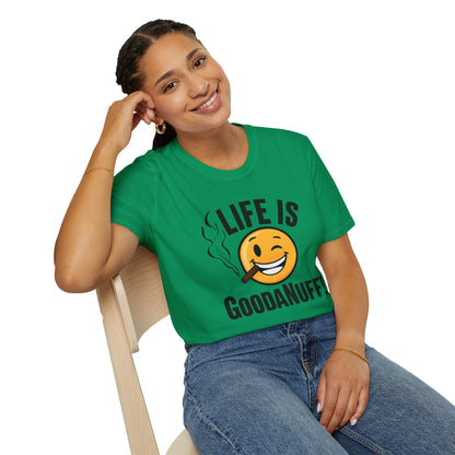 Life is GoodaNuff Unisex Softstyle T-Shirt