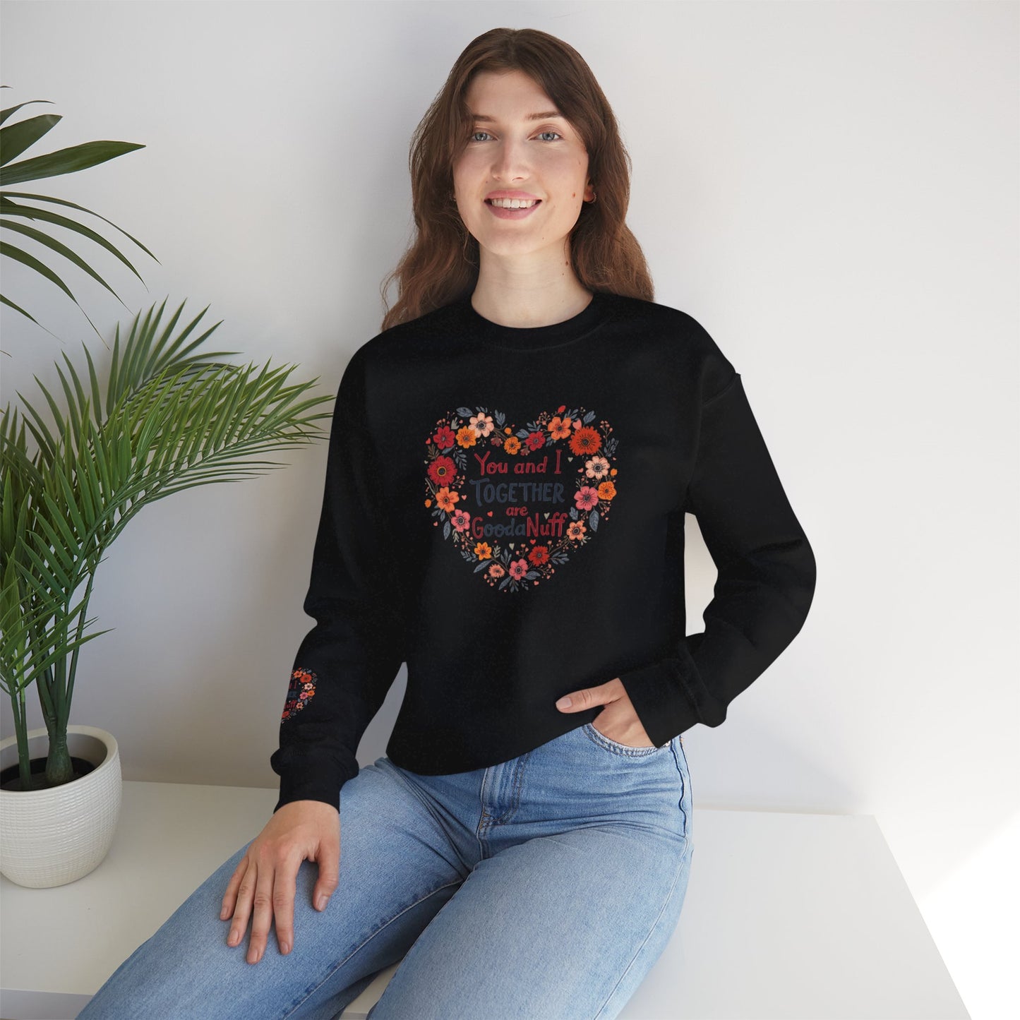 You and I Together are GoodaNuff Unisex Crewneck