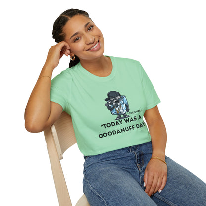"Today was a GoodaNuff Day" Unisex Softstyle T-Shirt