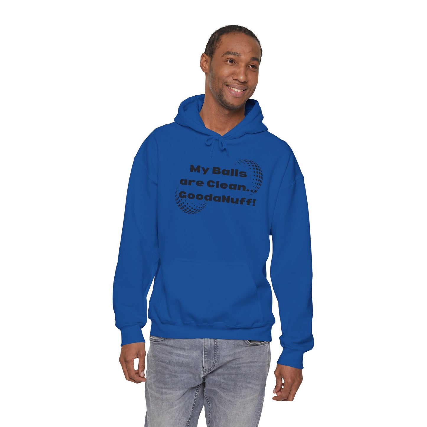 My Balls are Clean...GoodaNuff Unisex Hoodie