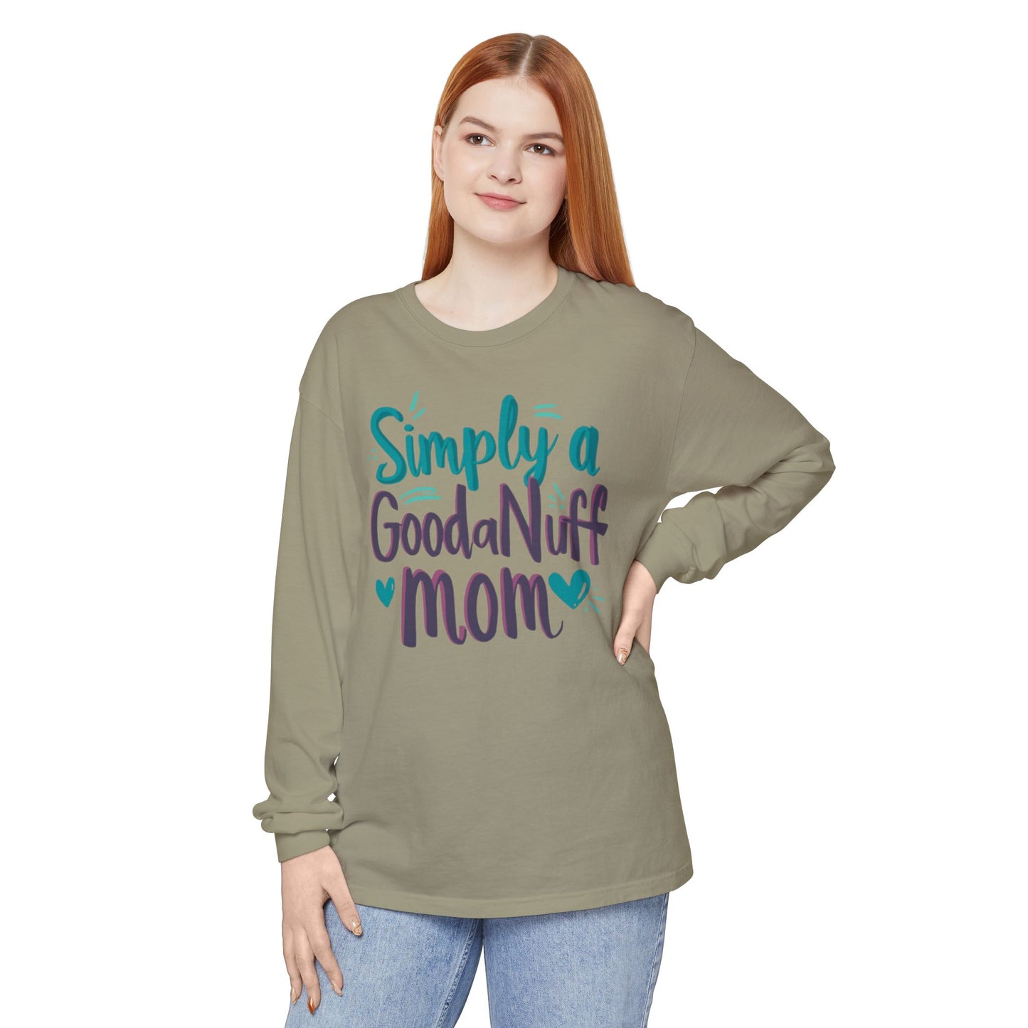 Simply a GoodaNuff Mom Unisex Long Sleeve Tee
