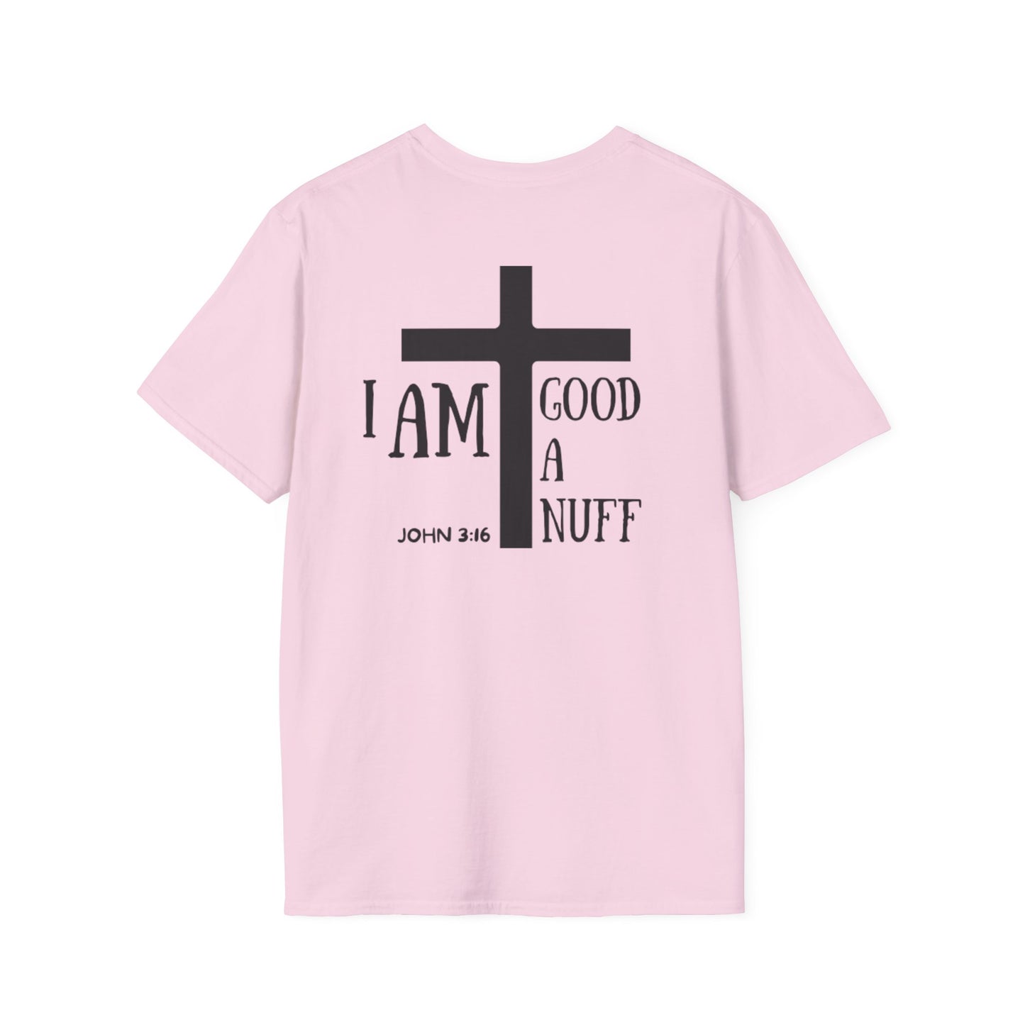 I AM GoodaNuff Unisex Softstyle T-Shirt