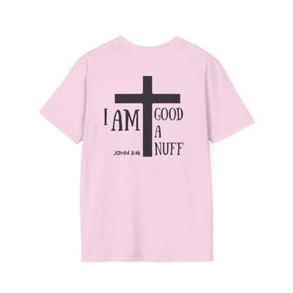I AM GoodaNuff Unisex Softstyle T-Shirt