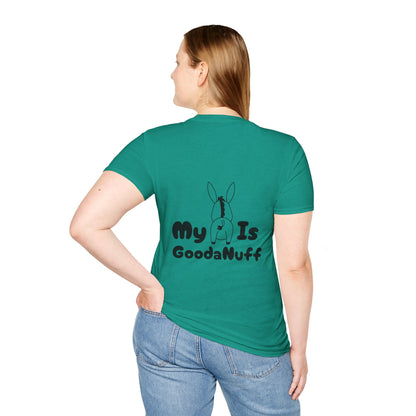 My A** is GoodaNuff Softstyle T-Shirt