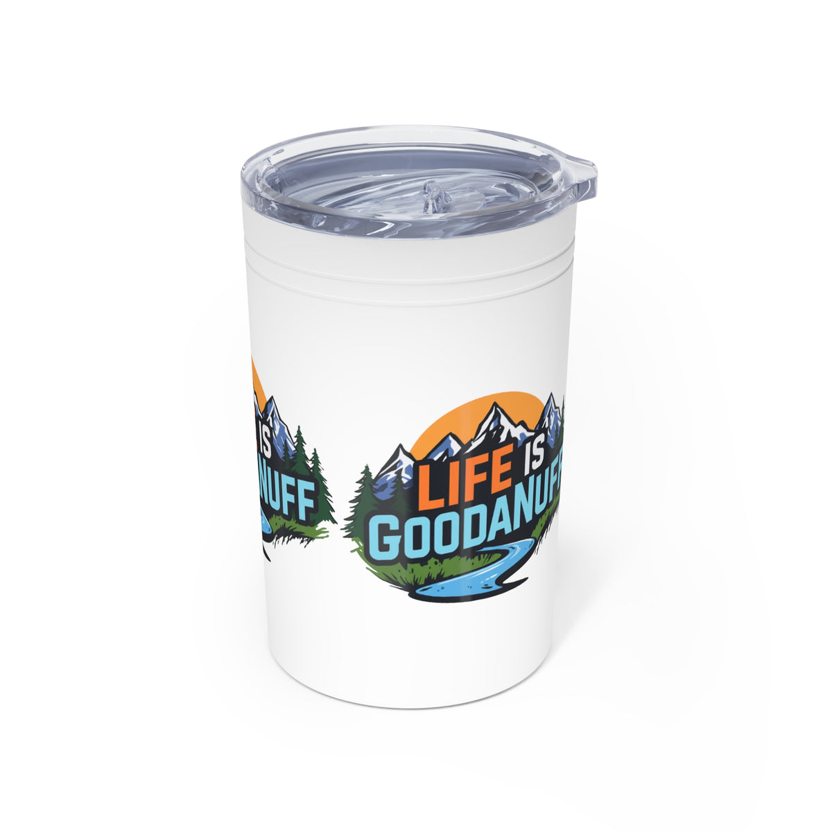 Life is GoodaNuf Small Tumbler