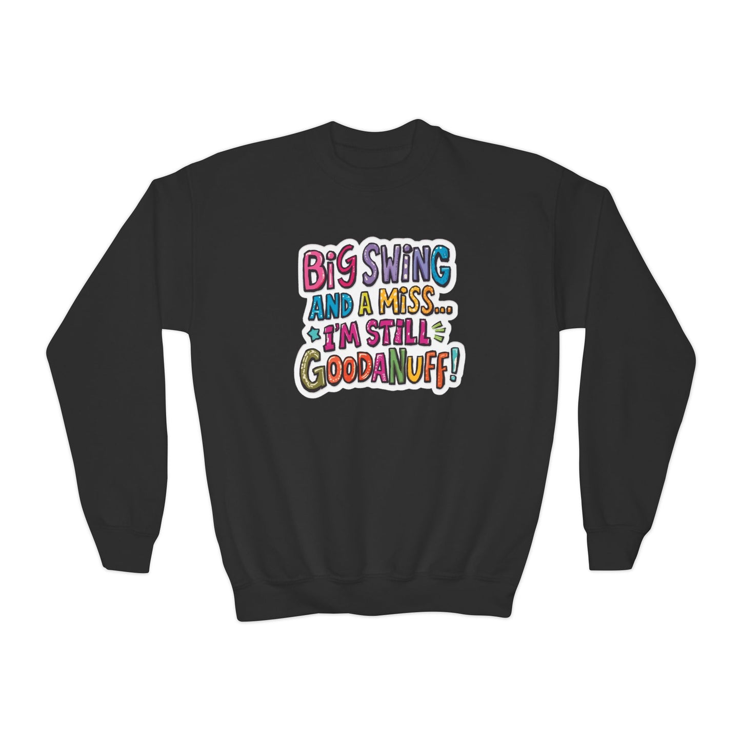 Big Swing and a Miss... I'm Still GoodaNuff Unisex Youth Hoodie