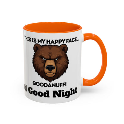 This is my Happy Face...GoodaNuff. Good Morning and Good Night Coffee Mug