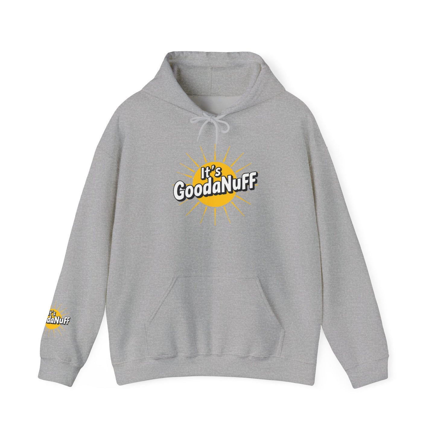 It's GoodaNuff Unisex Hoodie