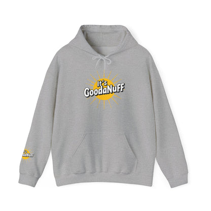 It's GoodaNuff Unisex Hoodie