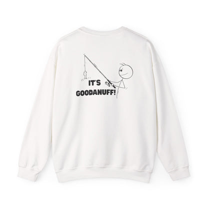It's GoodaNuff Unisex Crewneck