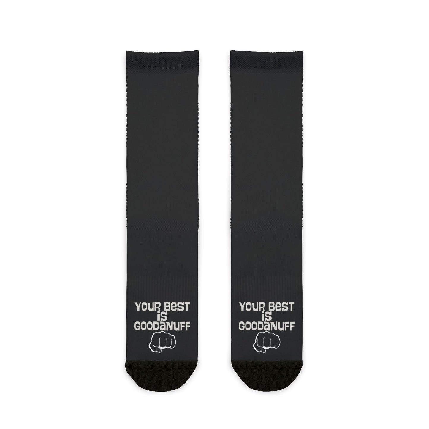 Your Best is...GoodaNuff Socks