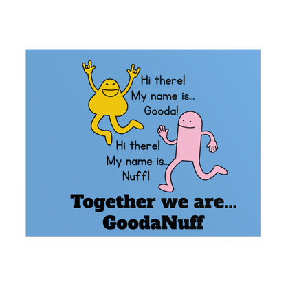 Gooda and Nuff Poster