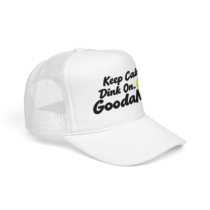 Keep Calm. Dink On. GoodaNuff Trucker Hat
