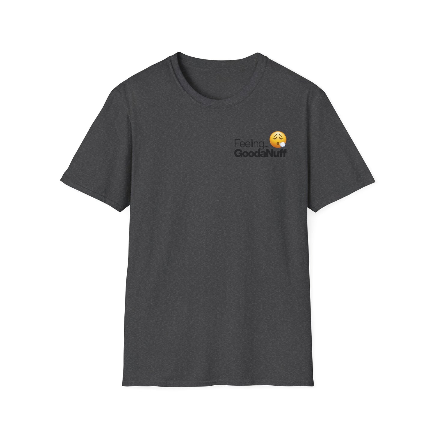 Feeling GoodaNuff Unisex Softstyle T-Shirt