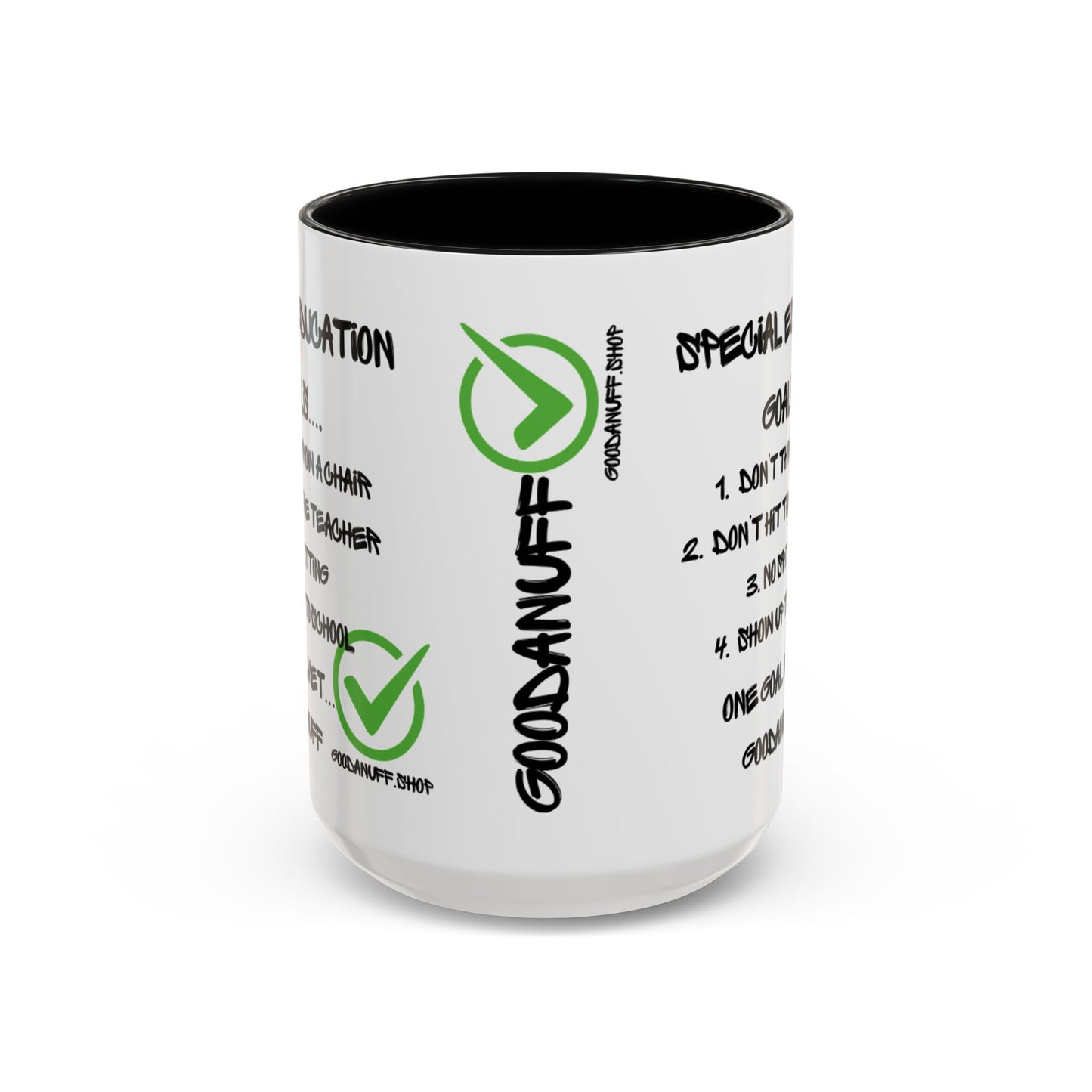 Special Education Goals...GoodaNuff Coffee Mug