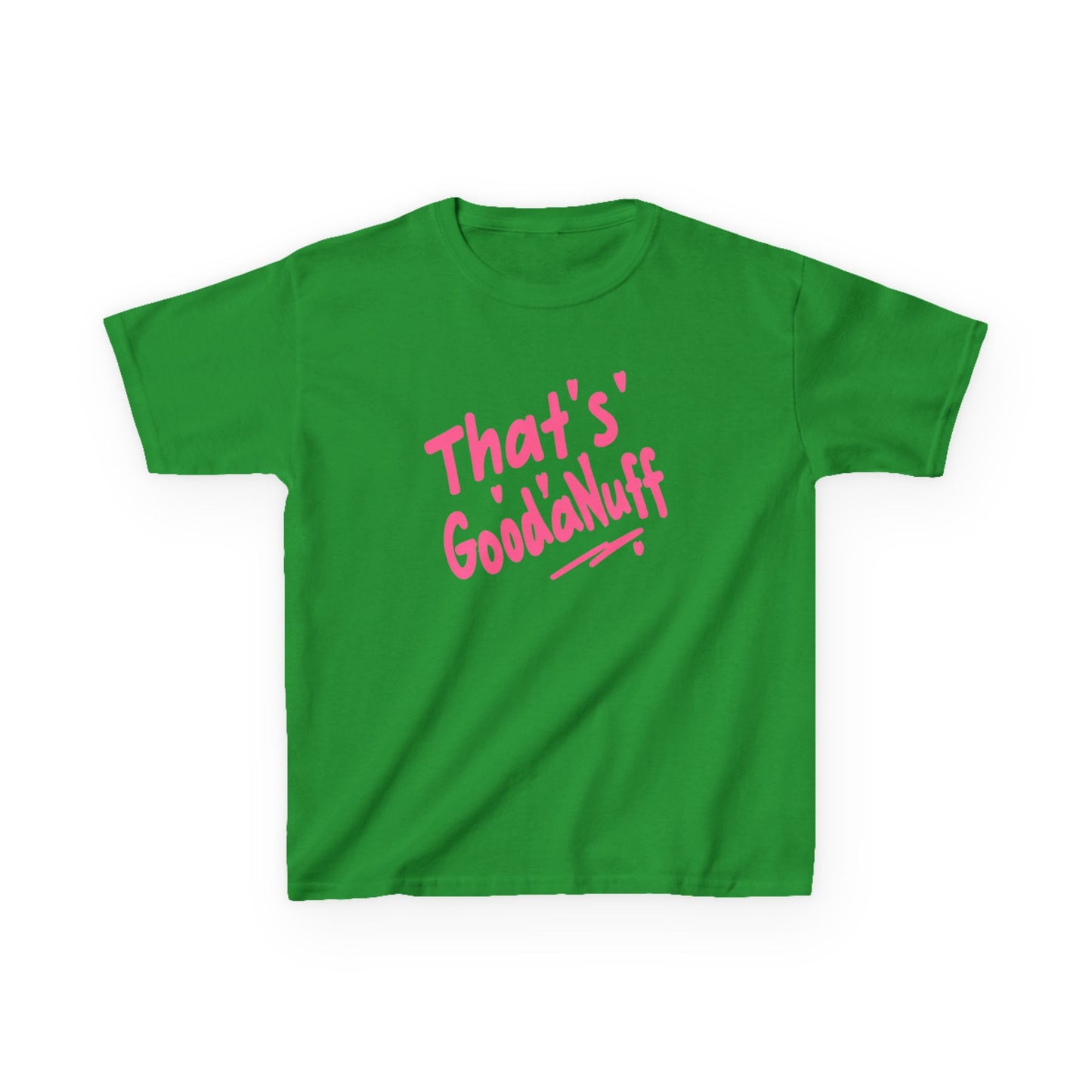 That's GoodaNuff Unisex Youth T-Shirt