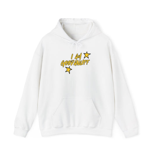 I Am GoodaNuff Unisex Hoodie