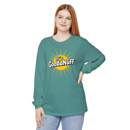 It's GoodaNuff Unisex Long Sleeve Tee