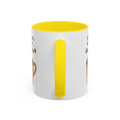 Starting my day...GoodaNuff Coffee Mug