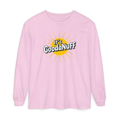It's GoodaNuff Unisex Long Sleeve Tee