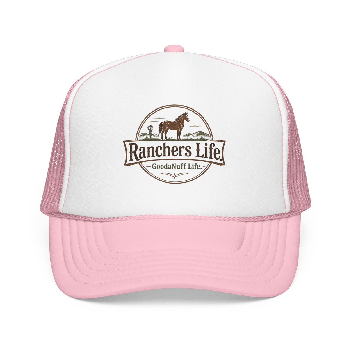 Ranchers Life. GoodaNuff Life. Trucker Hat
