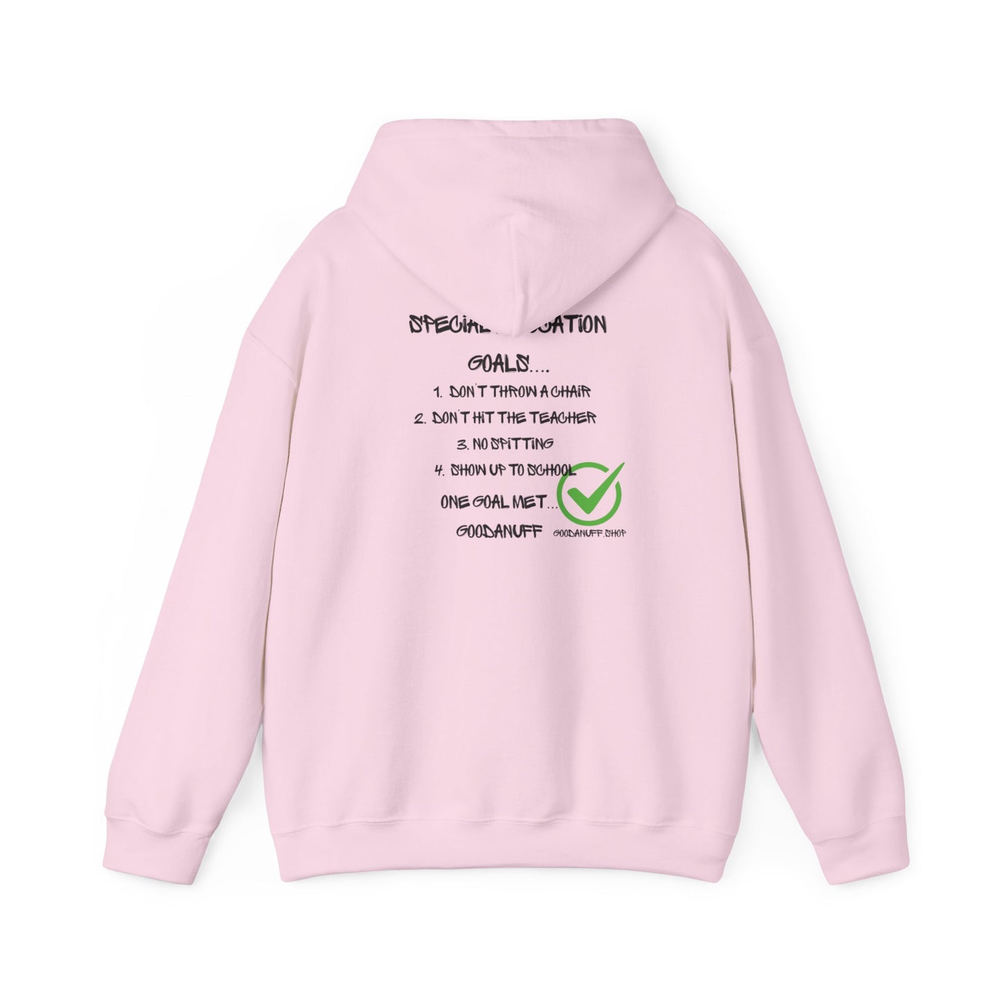 Special Education Goals...GoodaNuff Unisex Hoodie