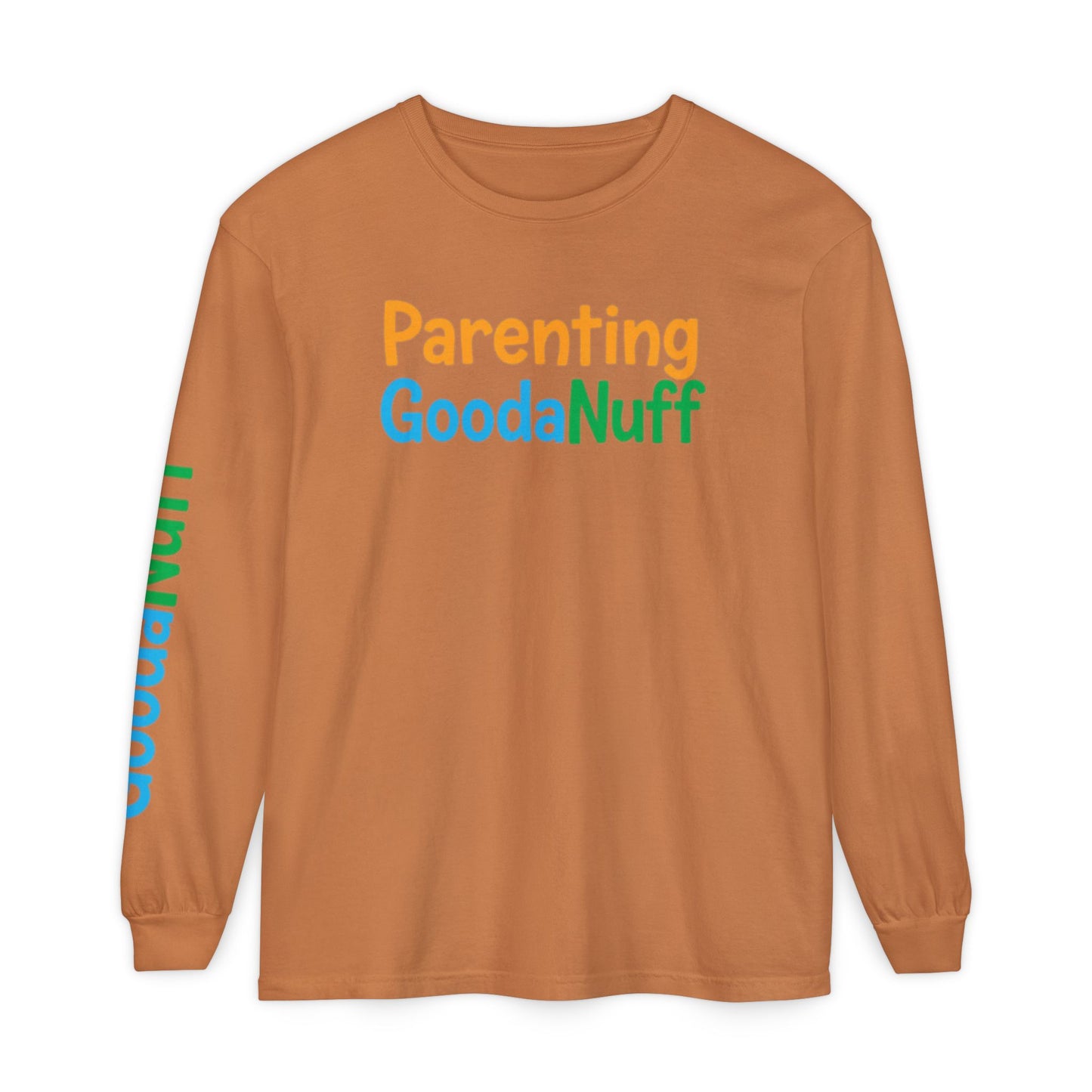 Parenting GoodaNuff Unisex Long Sleeve Tee