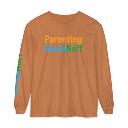 Parenting GoodaNuff Unisex Long Sleeve Tee