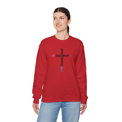 I AM GoodaNuff. UR GoodaNuff Unisex Crewneck