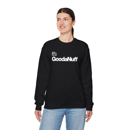 It's GoodaNuff Classic Unisex Crewneck