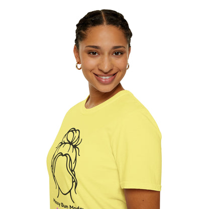 Messy Bun Mode: GoodaNuff Unisex Soft Style T-Shirt