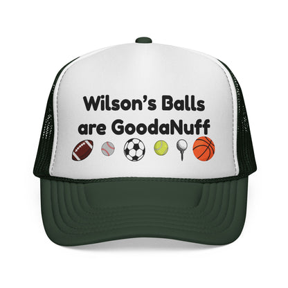 Wilson's Balls are GoodaNuff Trucker Hat