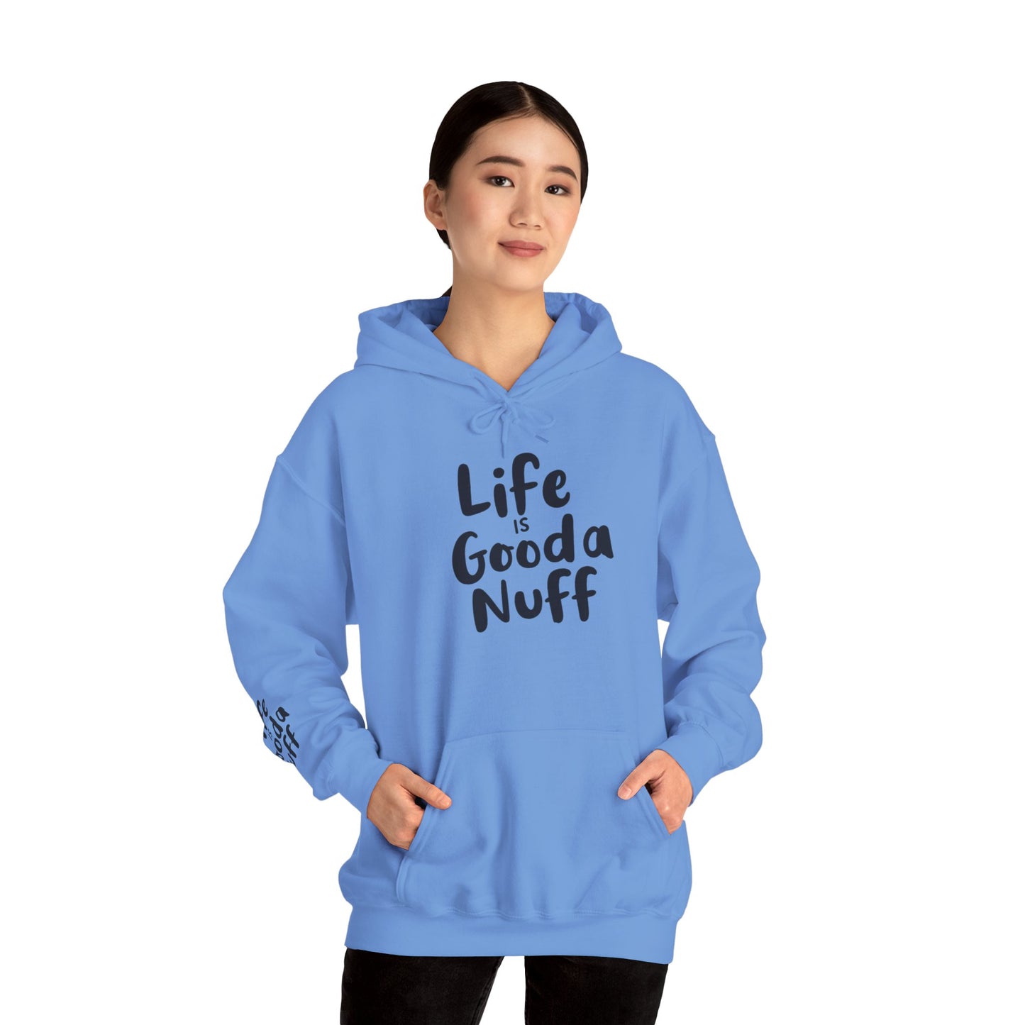Life Is GoodaNuff Unisex Hoodie